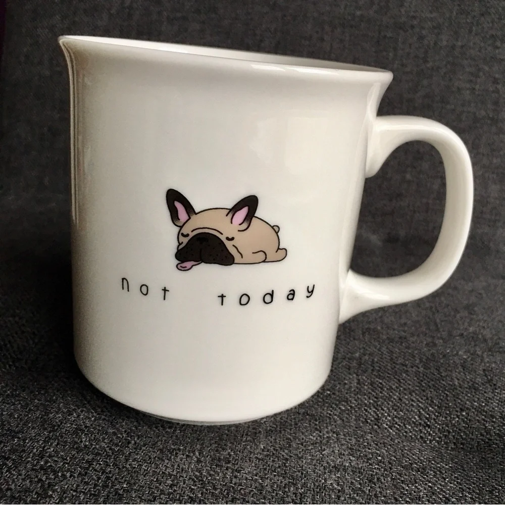 French Bulldog “not today” Coffee Mug, White, Tan, Black, 15 oz